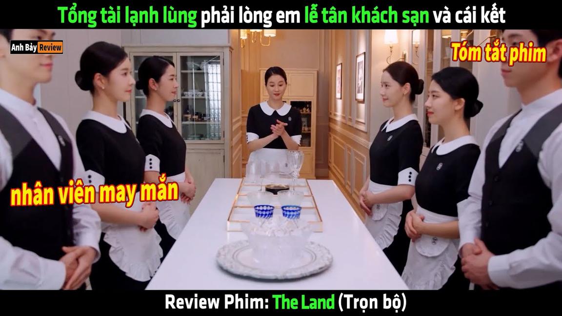 Tổng tài lạnh lùng phải lòng em lễ tân khách sạn và cái kết - Review phim hay