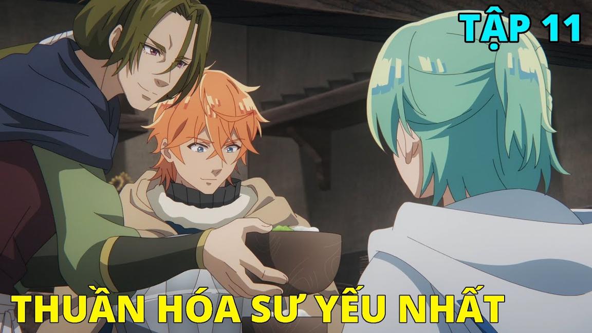 Cô Gái Chuyển Sinh Với Kỹ Năng Thuần Hóa Yếu Nhất | Tập 11 | REVIEW PHIM ANIME HAY