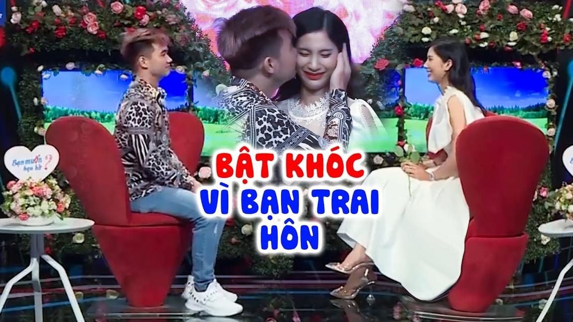 Mỹ nữ XINH NHƯ HOA HẬU mũi dọc dừa lông mày lá liễu BẬT KHÓC vì được bạn trai HÔN hứa dẫn đi CHÂU ÂU