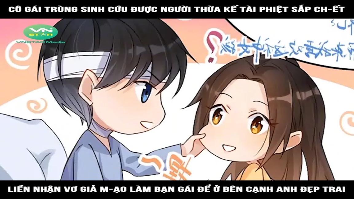 Review Truyện: Cô gái trùng sinh cứu được người thừa kế tài phiệt sắp ch-ết, liền nhận vơ giả mạo