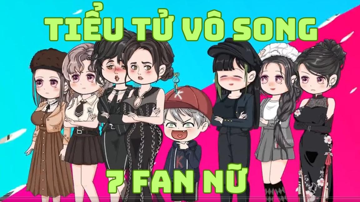 Tiểu Tử Vô Song Có  7 Fan Nữ Xinh ĐẹpTập 1 + 2  | Duy Hà Tây