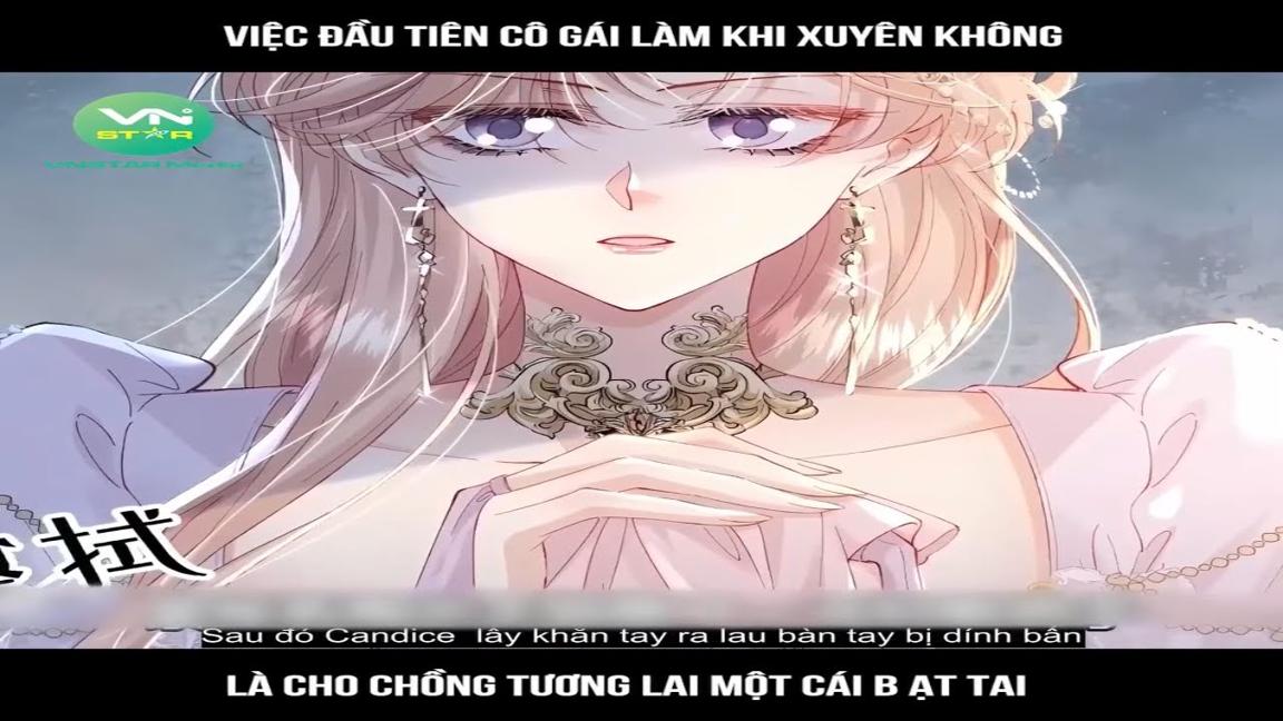 Review Truyện: Việc đầu tiên cô gái làm khi xuyên không Là cho chồng tương lai một cái b ạt tai