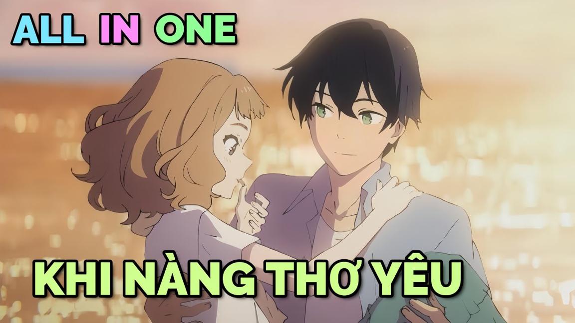 ALL IN ONE: KHI NÀNG THƠ YÊU | TÓM TẮT ANIME | Chú bé M