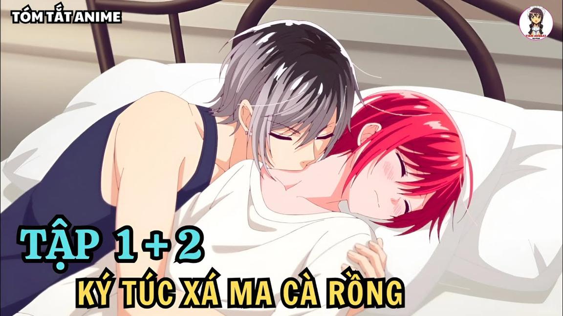 Tóm Tắt Anime | Ký Túc Xá Của Ma Cà Rồng | Anime: Vampire Dormitory | Tập 1 + 2 | Tiên Misaki Review