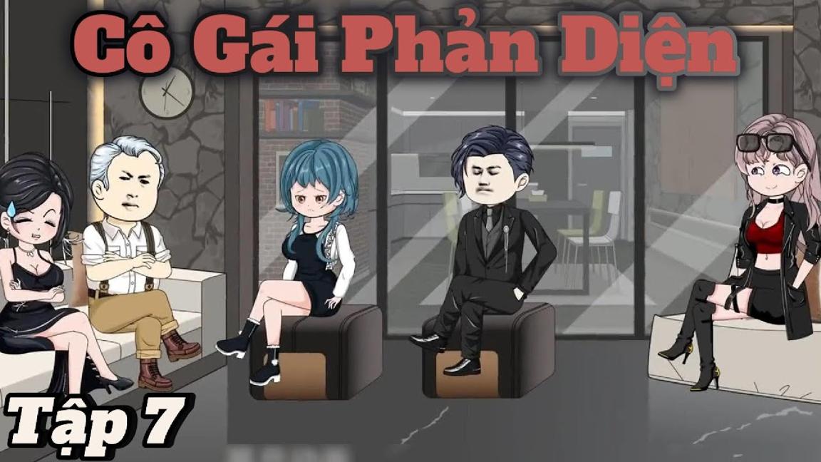 Tâp 7 | Cô Gái Phản Diện | Mưa Vietsub