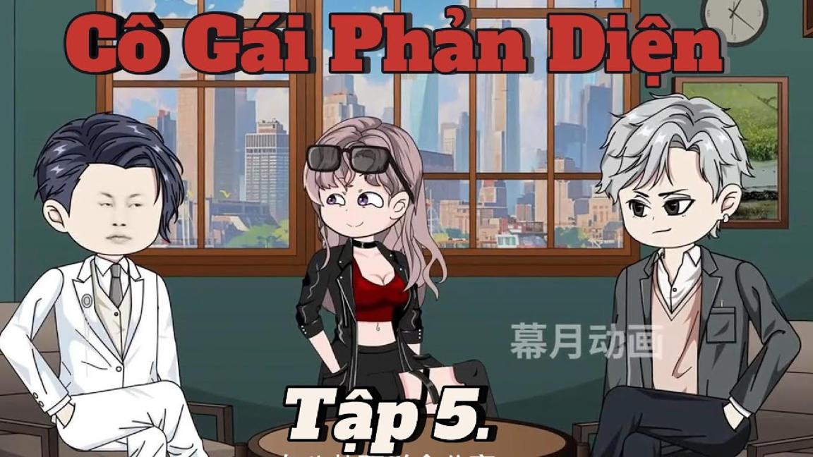 Tập 5 | Cô Gái Phản Diện | Mưa Vietsub