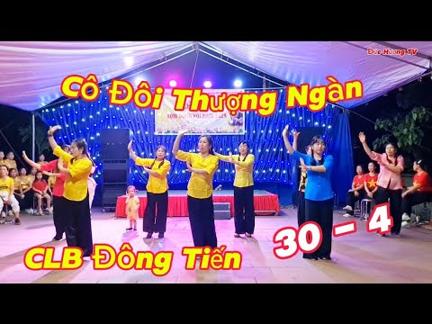 Cô Đôi Thượng Ngàn / Những Cô Gái Xinh Đẹp CLB Đông Tiến Biểu Diễn