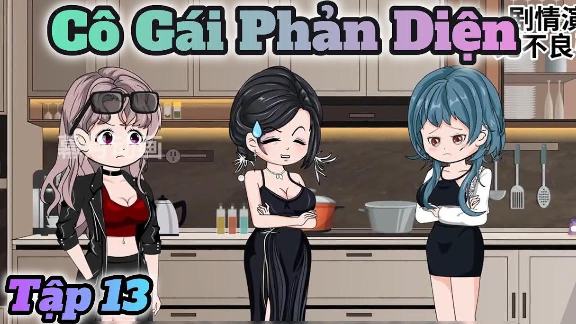 Tập 13 | Cô Gái Phản Diện | Mưa Vietsub