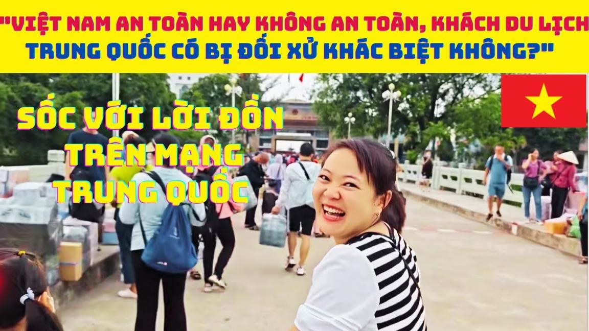 Gái Xinh Trung Quốc phát hoảng nói Việt Nam an toàn hay không an toàn,  có bị đối xử khác biệt không