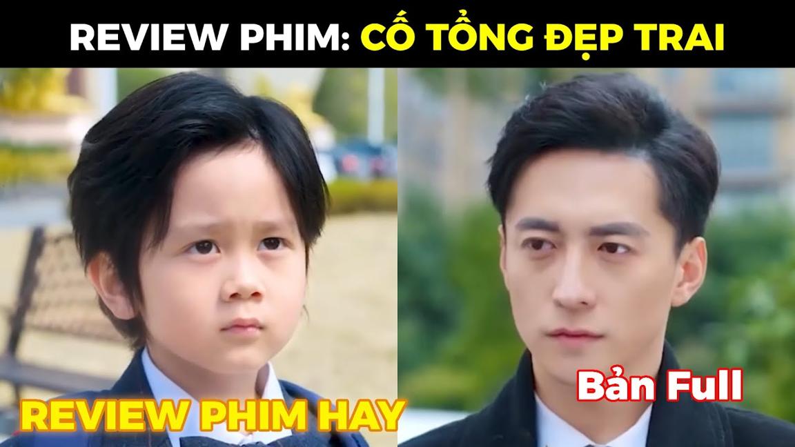 CỐ TỔNG ĐẸP TRAI Full Bộ | Tổng tài lúc say đã nhận nhầm cô gái xinh đẹp là vợ mình và cái kết