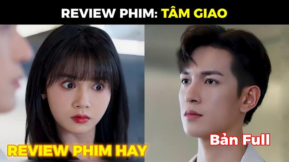 TÂM GIAO Full Bộ | Cô gái xinh đẹp bất ngờ khi chàng trai nhặt ở ven đường lại là tổng tài nghìn tỷ