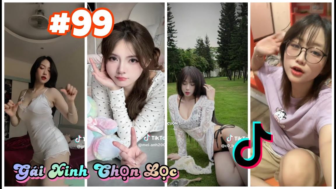 TikTok Gái Xinh Mới Nhất 2024 [P99] - Tổng Hợp Gái Xinh TikTok