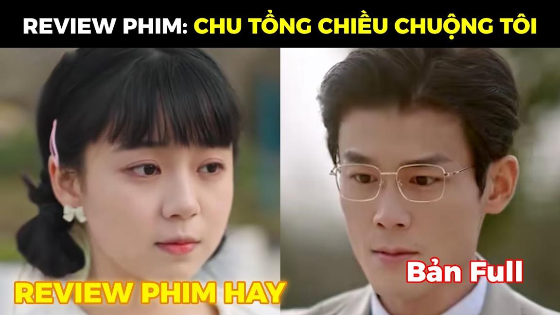 CHU TỔNG CHIỀU CHUỘNG TÔI Full Bộ | Cô gái sau khi biết tin mình có thai thì đã khóc và sợ hãi