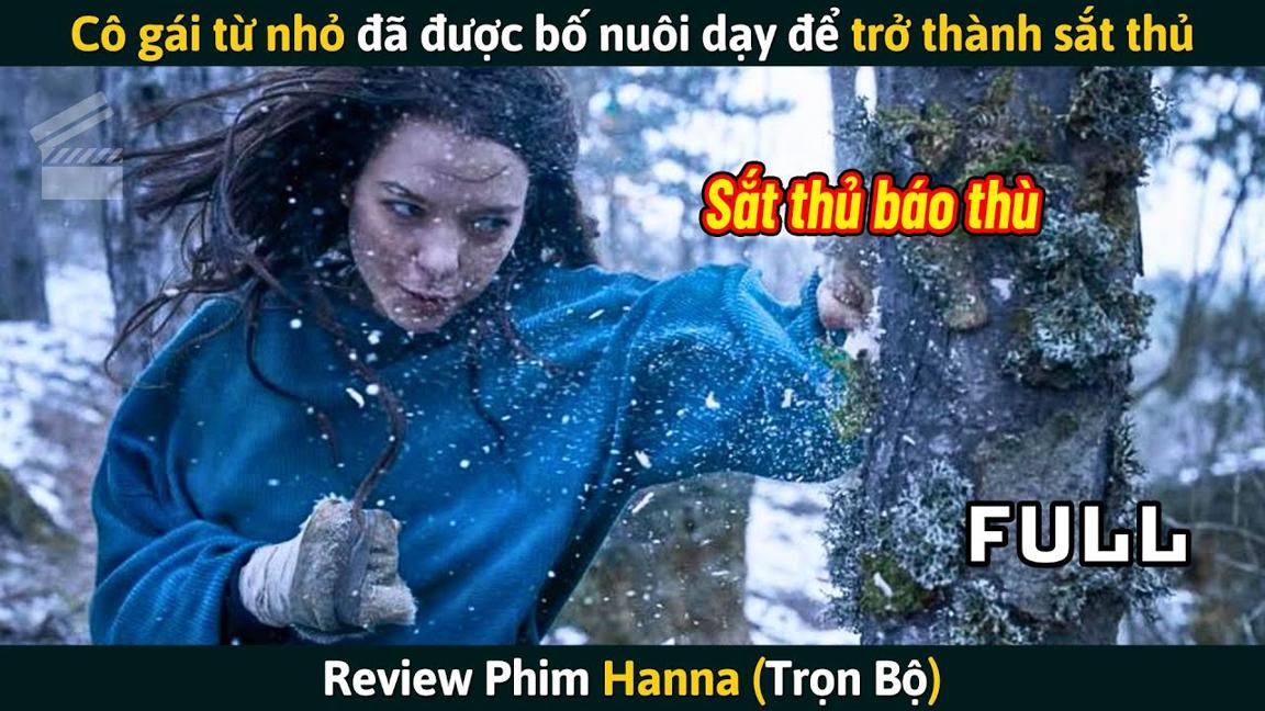 [Review Phim] Cô Gái Từ Nhỏ Đã Được Bố Nuôi Dạy Để Trở Thành Sắt Thủ