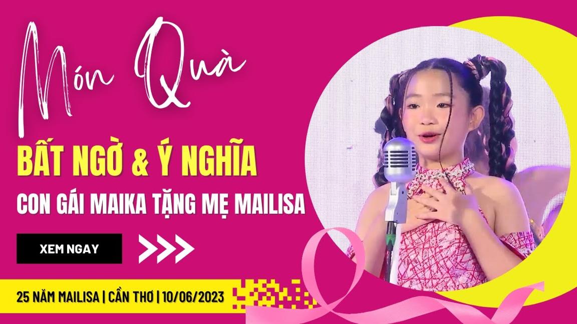 MÓN QUÀ BẤT NGỜ và Ý NGHĨA con gái MAIKA tặng mẹ MAILISA trong sự kiện 25 năm thành lập tại Cần Thơ