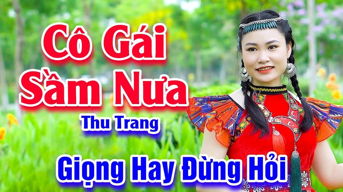 Cô Gái Sầm Nưa - Thu Trang Xinh Đẹp Có Giọng Hát Nghe Hay Đừng Hỏi - Thu Trang