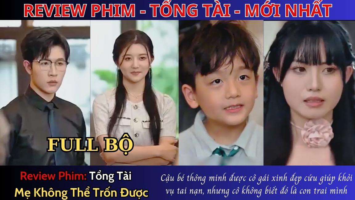 Review Phim Mẹ Không Thể Trốn Được | Cậu Bé Thông Minh Được Cô Gái Xinh Đẹp Cứu Giúp Khỏi Vụ Tai Nạn