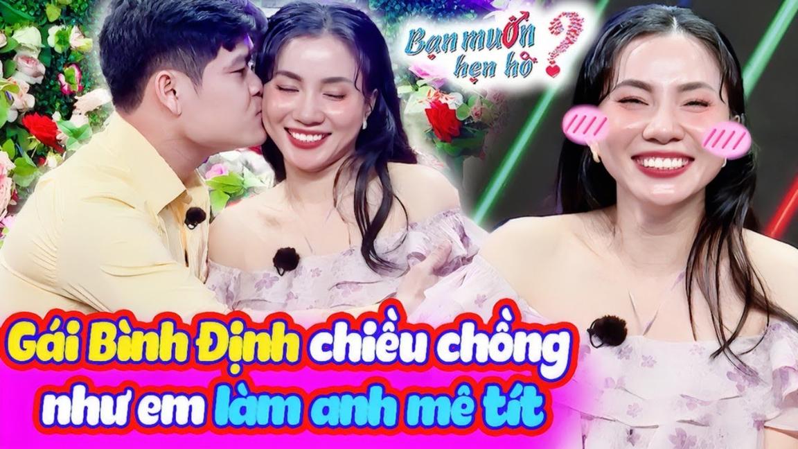 Gái xinh Bình Định đáng yêu CHIỀU CHỒNG khiến đàng trai vừa gặp đã muốn HÔN | Bạn Muốn Hẹn Hò 2024