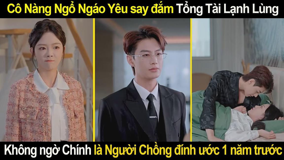 Cô nàng ngổ ngáo Yêu say đắm Tổng Tài lạnh lùng, Không Ngờ chính là người chồng đính ước trước đây